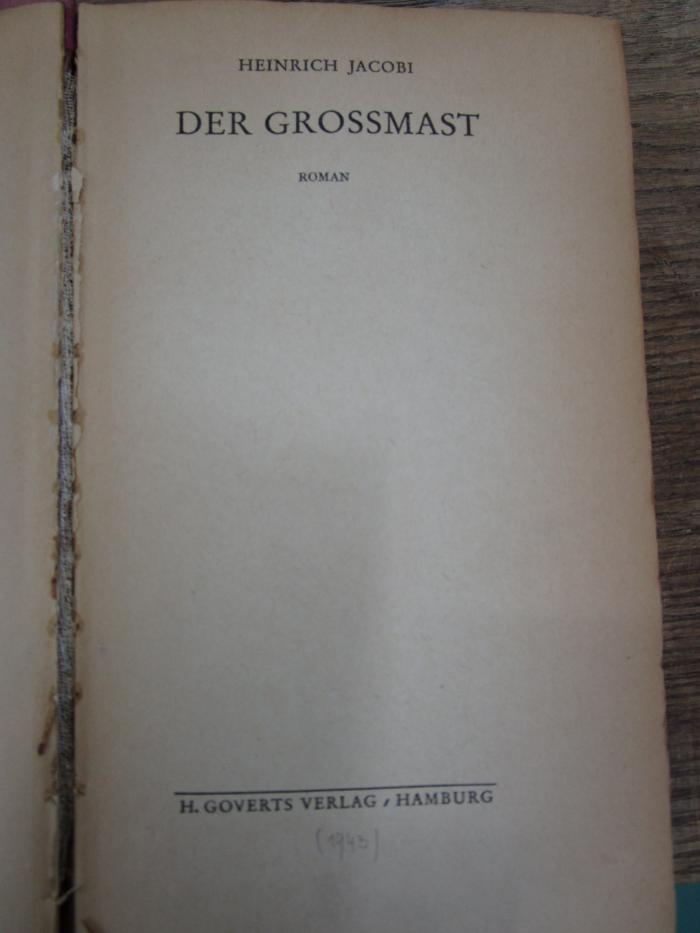 Cm 5168 Ers.: Der Grossmast : Roman ([1943])