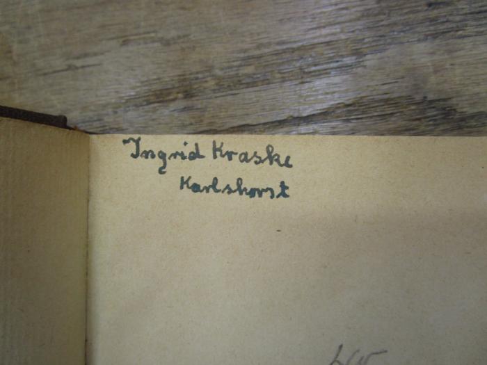 Cm 6106 b 2. Ex.: Reineke Fuchs : Neue, freie Bearbeitung für das deutsche Haus (1944);- (Kraske, Ingrid), Von Hand: Name, Autogramm, Ortsangabe; 'Ingrid Kraske
Karlshorst'. 
