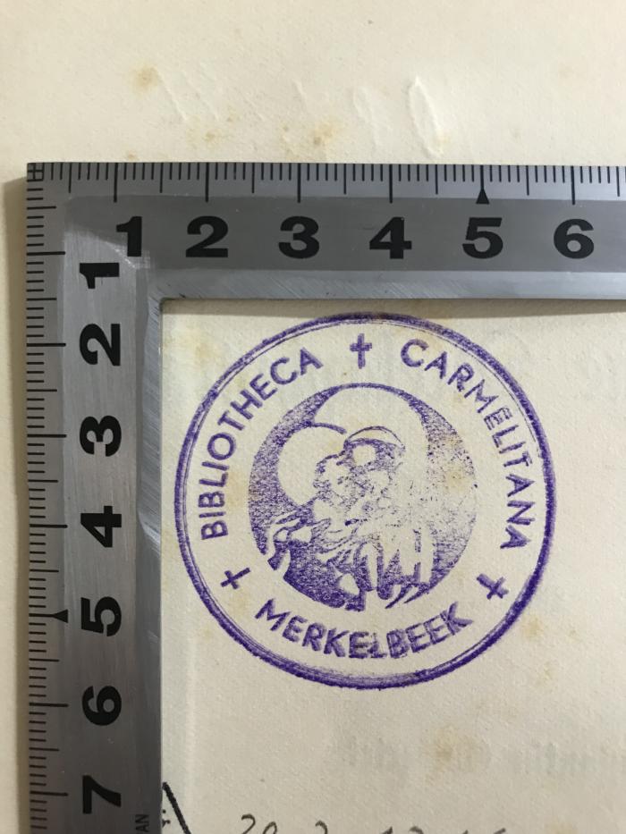Oba 134 (ausgesondert) : Allgemeine Metaphysik. (1906);- (Bibliotheca Carmelitana Merkelbeek), Stempel: Name; 'Bibliotheca Carmelitana Merkelbeek'. 