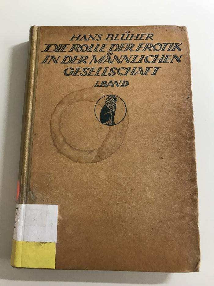 Gad 82 I (ausgesondert) : Die Rolle der Erotik in der männlichen Gesellschaft. Eine Theorie der menschlichen Staatsbildung nach Wesen und Wert. Der Typus Inversus (1919)