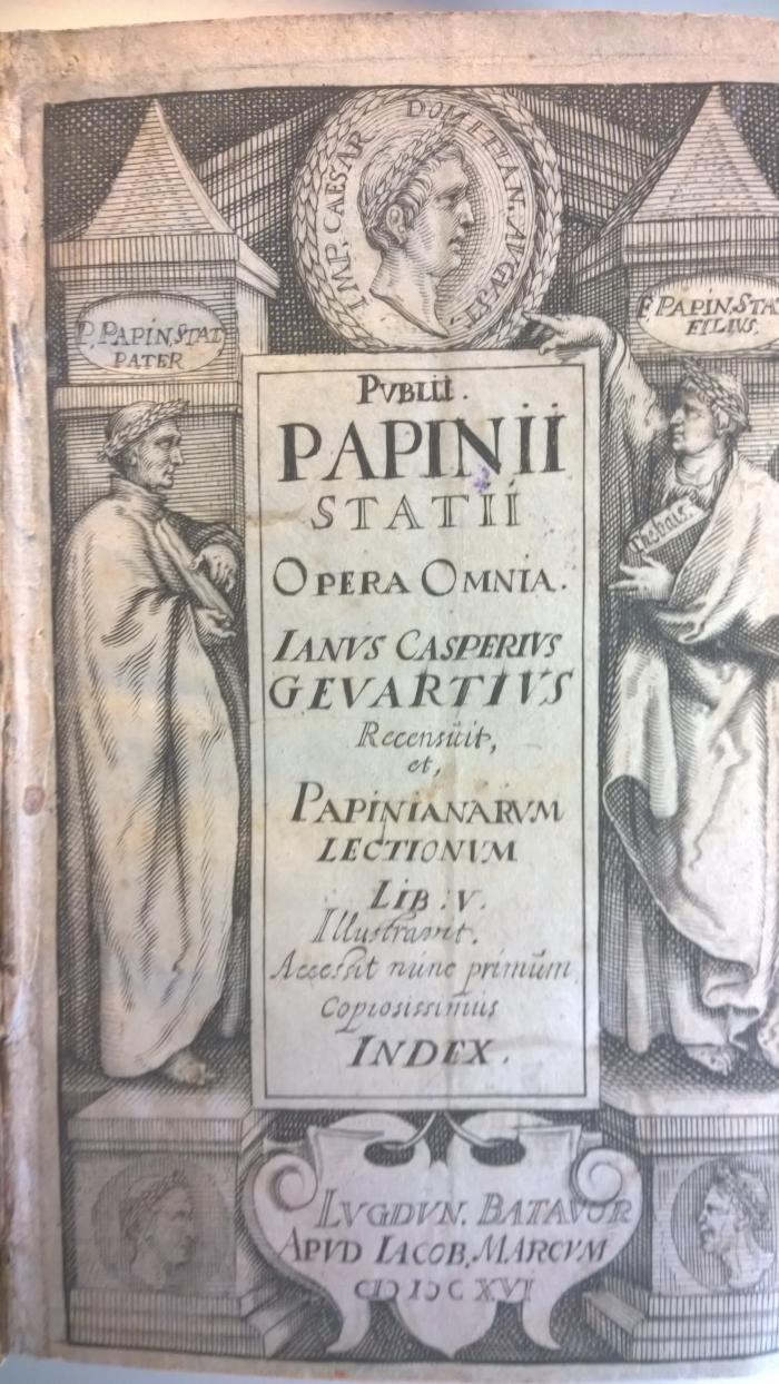 38/77/13261(3) : Opera omnia: Janus Casperius Gevartius recensuit et Papinianarum lectionum libris V illustravit  (1616)