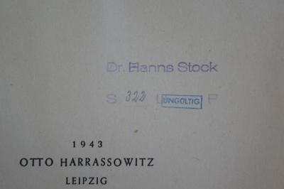 07 015455 : Der Auferstehungsgedanke in ägyptischen religiösen Texten (1943);- (Stock, Hanns), Stempel: Name; 'Dr. Hanns Stock
S 322 L P'. ;- (unbekannt), Stempel: Besitzwechsel: ungültig; 'ungültig'. 