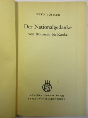 1 C 71<a> : Der Nationalgedanke von Rousseau bis Ranke (1937)</a>