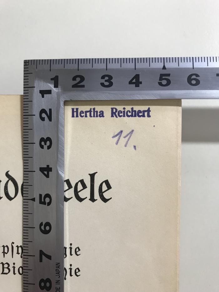 Eaa 38 (ausgesondert) : Von der Kinderseele. Beiträge zur Kinderpsychologie aus Dichtung und Biographie (1908);- (Reichert, Hertha), Stempel: Name, Nummer; 'Hertha Reichert 11.'. 