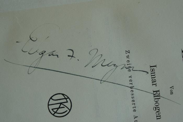 08 029305 : Der jüdische Gottesdienst in seiner geschichtlichen Entwicklung (1924);- (Magnus, Edgar T.), Von Hand: Autogramm; 'Edgar T. Magnus'. 