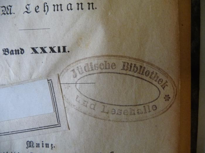 - (Jüdische Lesehalle und Bibliothek, Berlin), Stempel: Ortsangabe, Annotation; 'Jüdische Bibliothek und Lesehalle'. 