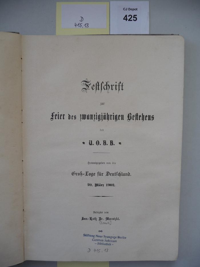 D 415 13: Festschrift zur Feier des zwanzigjährigen Bestehens des U.O.B.B, (1902)