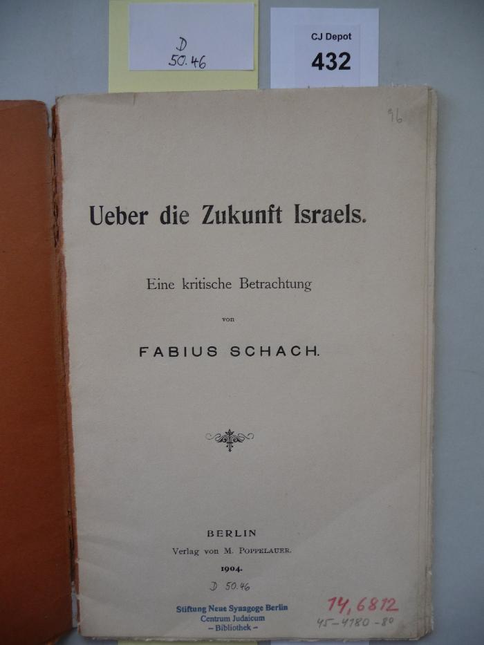D 50 46: Ueber die Zukunft Israels. Eine kritische Betrachtung. (1904)