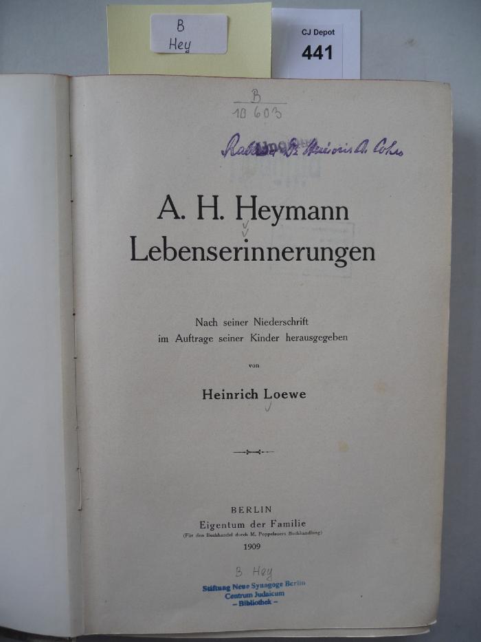 B Hey : A. H. Heymann Lebenserinnerungen (1909)