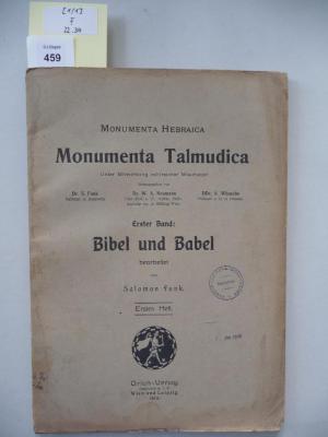 F 22 34 [1/1]: Monumenta Talmudica. Erster Band: Bibel und Babel. (1913)