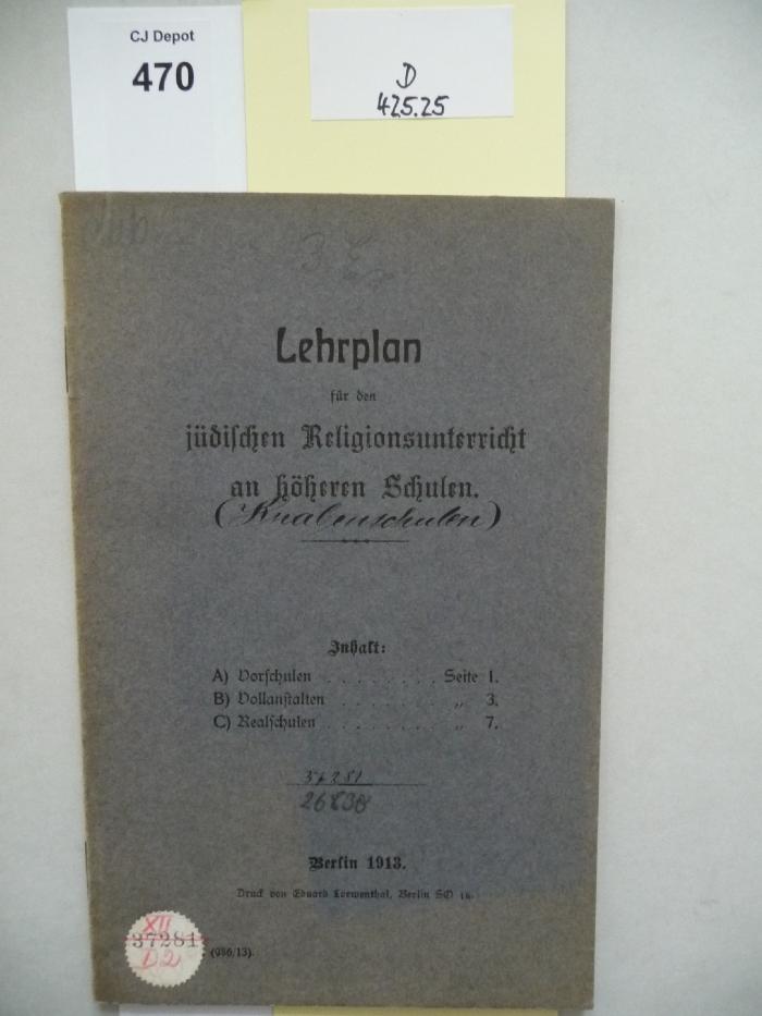 D 425 25: Lehrplan für den jüdischen Religionsunterricht an höheren Schulen. (Knabenschulen) (1913)