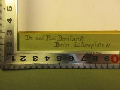 - (Bernhardt, Paul), Von Hand: Berufsangabe/Titel/Branche, Autogramm, Ortsangabe; 'Dr. med. Paul Bernhardt.
Berlin. Lützowplatz 11.'. 