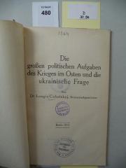 D 30 94: Die großen politischen Aufgaben des Krieges im Osten und die ukrainische Frage. (1915)