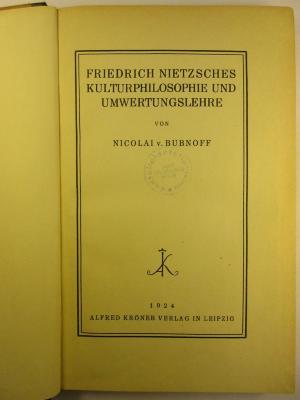 4 G 214 : Friedrich Nietzsches Kulturphilosophie und Umwertungslehre (1924)