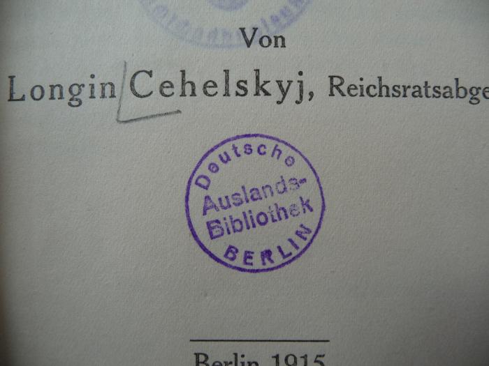 - (Deutsche Auslands-Bibliothek Berlin), Stempel: Ortsangabe, Name; 'Deutsche Auslands-Bibliothek Berlin'.  (Prototyp)