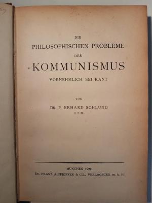 4 G 252 : Die Philosophischen Probleme des Kommunismus : Vornehmlich bei Kant (1922)