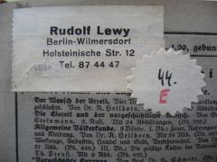 - (Lewy, Rudolf), Etikett: Ortsangabe, Name, Nummer; 'Rudolf Lewy
Berlin-Wilmersdorf
Holsteinische Str. 12
über Tel. 87 44 47
44. E'. 