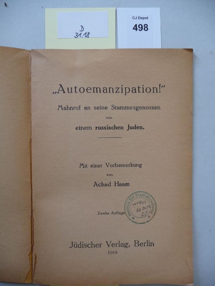 D 31 18: "Autoemanzipation!" Mahnruf an seine Stammesgenossen von einem russischen Juden. (1919)