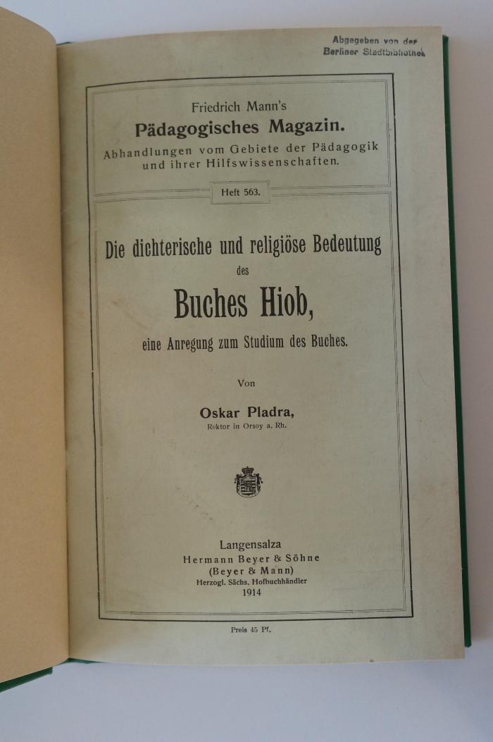 95 040568 : Die dichterische und religiöse Bedeutung des Buches Hiob, eine Anregung zum Studium des Buches (1914)
