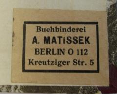 J / 786 (Buchbinderei A. Matissek (Berlin)), Etikett: Buchbinder, Name, Berufsangabe/Titel/Branche, Ortsangabe; 'Buchbinderei A. Matissek Berlin O 112 Kreutziger Str. 5'.  (Prototyp)