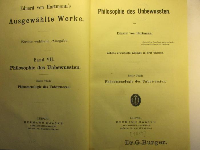 1 G 291&lt;2&gt;-7 : Philosophie des Unbewussten: Erster Theil: Phänomenologie des Unbewussten (1889)