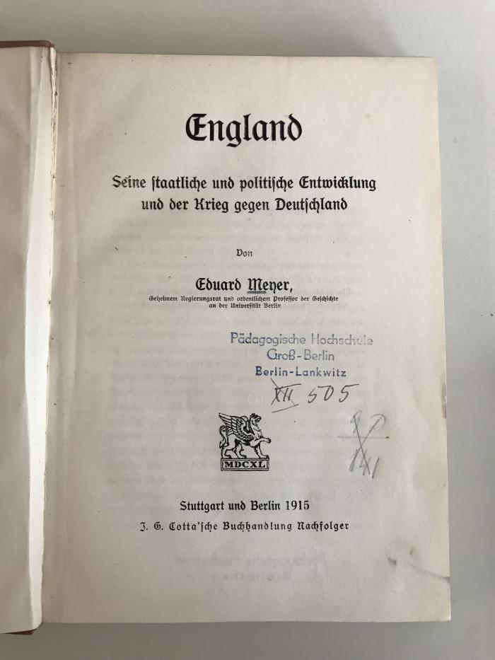 NP 5700 M 612 +2 : England. Seine staatliche und politische Entwicklung und der Krieg gegen Deutschland (1915)