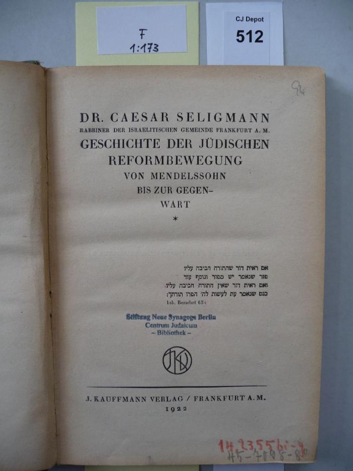 F 1 173: Geschichte der jüdischen Reformbewegung von Mendelssohn bis zur Gegenwart. (1922)