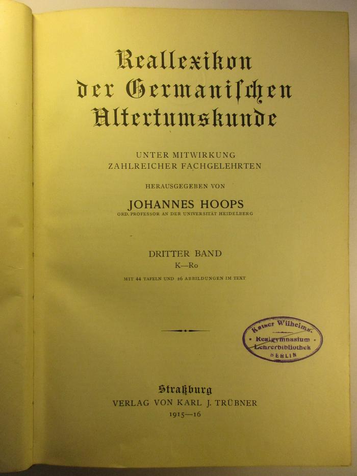 8 F 161 - 3 : Reallexikon der Germanischen Altertumskunde. Dritter Band: K - Ro. (1915 - 16)