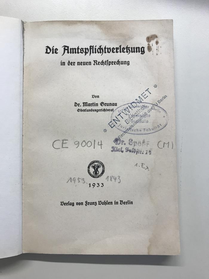 CE 900 4 (ausgesondert) : Die Amtspflichtverletzung in der neuen Rechtssprechung (1933)