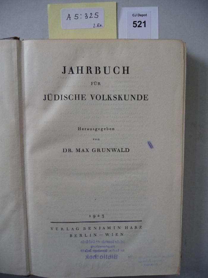 A 5 325 2. Ex.: Jahrbuch für jüdische Volkskunde. (1923)