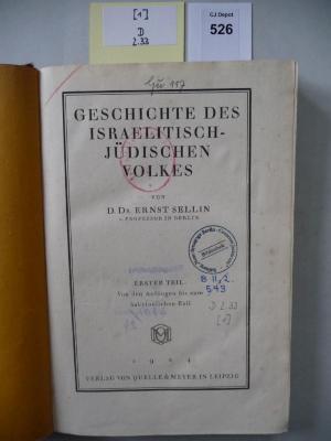 D 2 33 [1]: Geschichte des israelitisch-jüdischen Volkes. Erster Teil: Von den Anfängen bis zum babylonischen Exil. (1924)