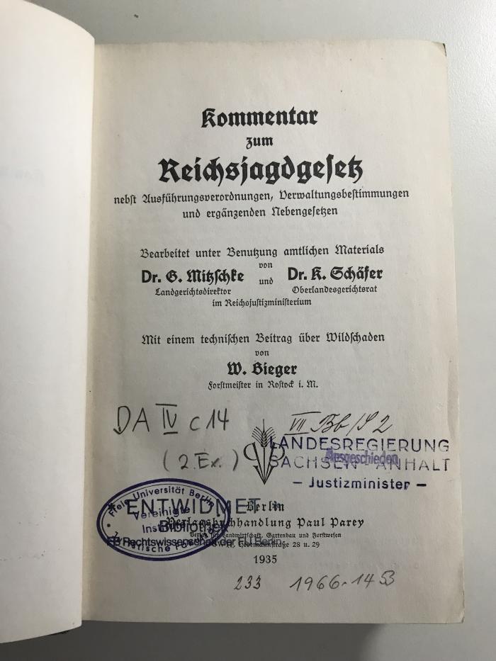 DA IV c 14 (ausgesondert) : Kommentar zum Reichsjagdgesetz nebst Ausführungsverordnungen, Verwaltungsbestimmungen und ergäntzenden Nebengesetzen. (1935)