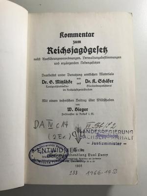 DA IV c 14 (ausgesondert) : Kommentar zum Reichsjagdgesetz nebst Ausführungsverordnungen, Verwaltungsbestimmungen und ergäntzenden Nebengesetzen. (1935)