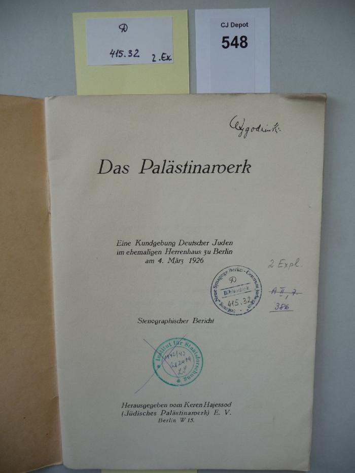 D 415 32 2. Ex.: Das Palästinawerk. Eine Kundgebung Deutscher Juden im ehemaligen Herrenhaus zu Berlin am 4. März 1926. (1926)