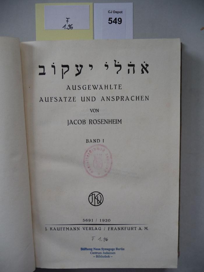 F 1 96: .אהלי יעקוב
Ausgewählte Aufsätze und Ansprachen. (1930)