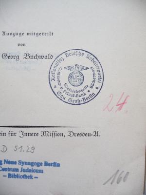 - (Nationalsozialistische Deutsche Arbeiterpartei. Gau Berlin), Stempel: Wappen, Ortsangabe, Name; 'Nationalsoz. Deutsche Arbeiterpartei
Gau Groß-Berlin
Betriebszelle
Commerz- u. Privat-Bank
Bücherwart'. 