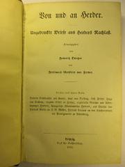 1 L 138-3 : Herders Briefwechsel mit Knebel, Karl von Dalberg, Joh. Friedr. Hugo von Dalberg, einzelne Briefe an Herder, ungedruckte Gedichte und Uebersetzungen Herders Gattin an I. G. Müller, Herders Antwort an den Kirchencovent der Petersgemeine zu Petersburg (1862)