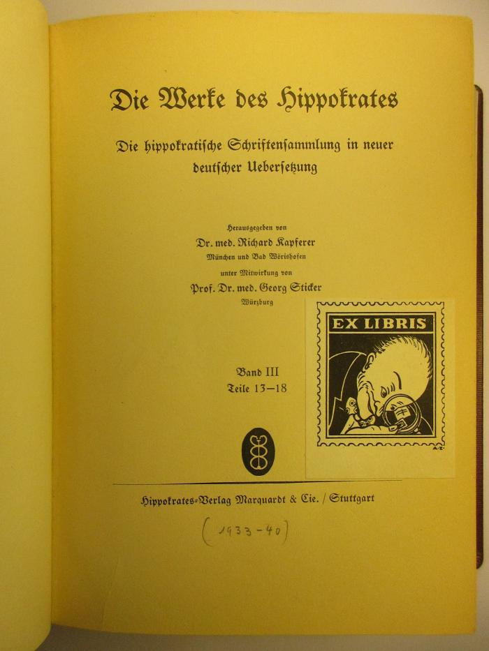 1 R 48 - 3 : Die Werke des Hippokrates : [3] Teile 13 - 18 (1933 - 40)