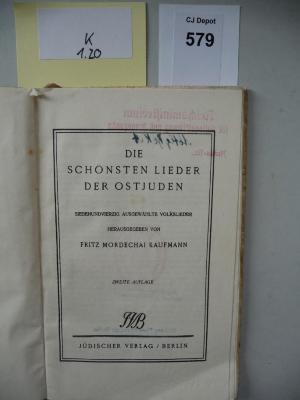 K 1 20: Die schönsten Lieder der Ostjuden. Siebenundvierzig ausgewählte Volkslieder. (k.A.)