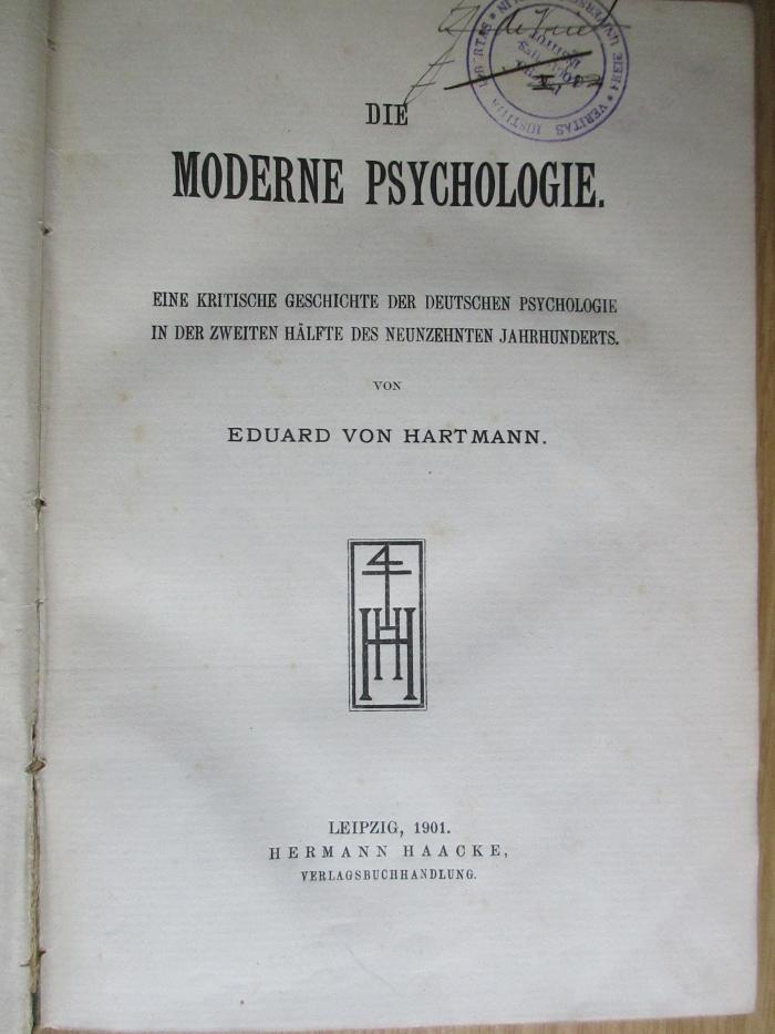CG 3980.1885-13 : Die moderne Psychologie : Eine kritische Geschichte der deutschen Psychologie in der zweiten Hälfte des neunzehnten Jahrhunderts (1901)