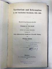 NR 3950 S 682 : Territorium und Reformation in der hessischen Geschichte 1526-1555. Habilitationsschrift. (1914)