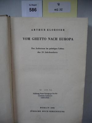 D 412 32: Vom Ghetto nach Europa. Das Judentum im geistigen Leben des 19. Jahrhunderts. (1936)