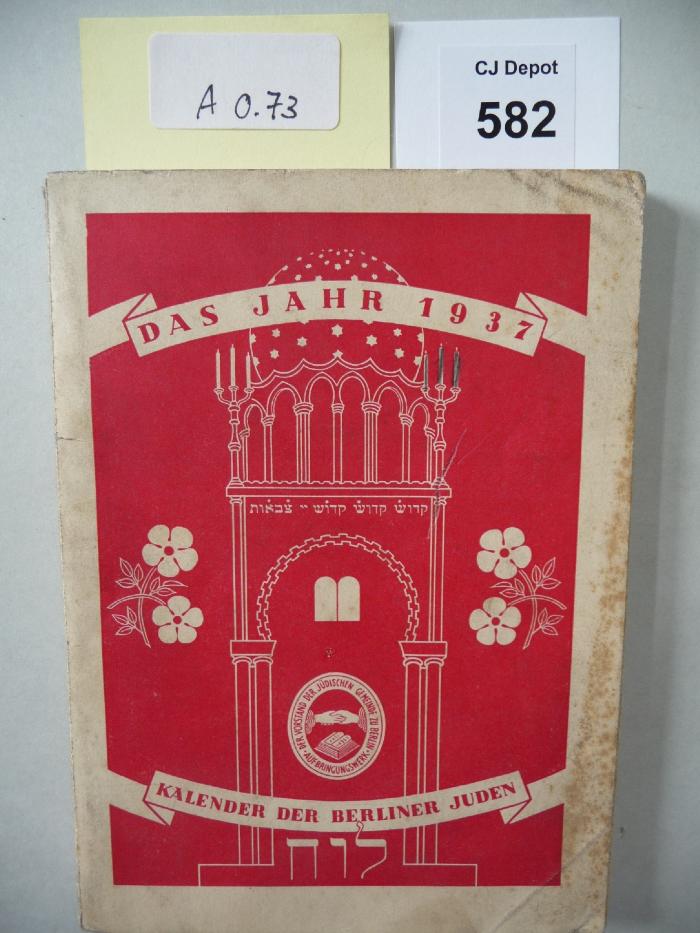 A 0 73: Das Jahr 1937. Kalender der Berliner Juden. (1937)