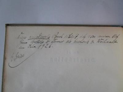 Tx 710: Aus dem Leben eines Bergsteigers (1925);J / 157 (Tenner[?], [?];Gries[?], E.), Von Hand: Berufsangabe/Titel/Branche, Name, Autogramm, Datum, Besitzwechsel; 'Dieses wundervolle Buch erhielt ich von meinem Chef Herrn Apotheker Dr. Tenner als Geschenk zu Weihnachten im Jahre 1926. E Gries'. 