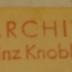 - (Knobloch, Heinz), Stempel: Name; 'Archiv
Heinz Knobloch'.  (Prototyp)