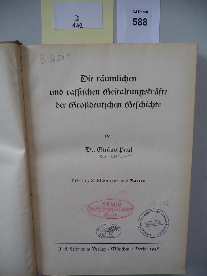 D 1 42: Die räumlichen und rassischen Gestaltungskräfte der Großdeutschen Geschichte. (1938)