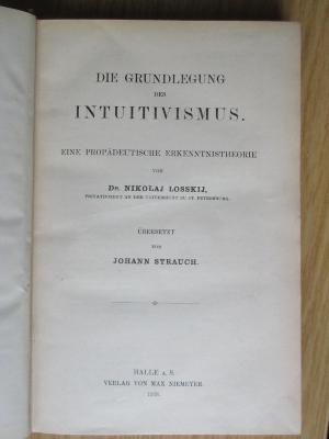 CC 4000 L881 01D : Die Grundlegung des Intuitivismus : Eine propädeutische Erkenntnistheorie (1908)