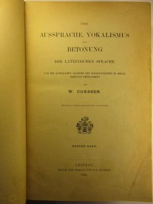 3 N 111&lt;2&gt;-1 : Über Aussprache, Vokalismus und Betonung der Lateinischen Sprache : 1 (1868)