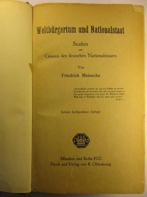 2 F 796&lt;6&gt; : Weltbürgertum und Nationalstaat : Studien zur Genesis des deutschen Nationalstaates (1922)