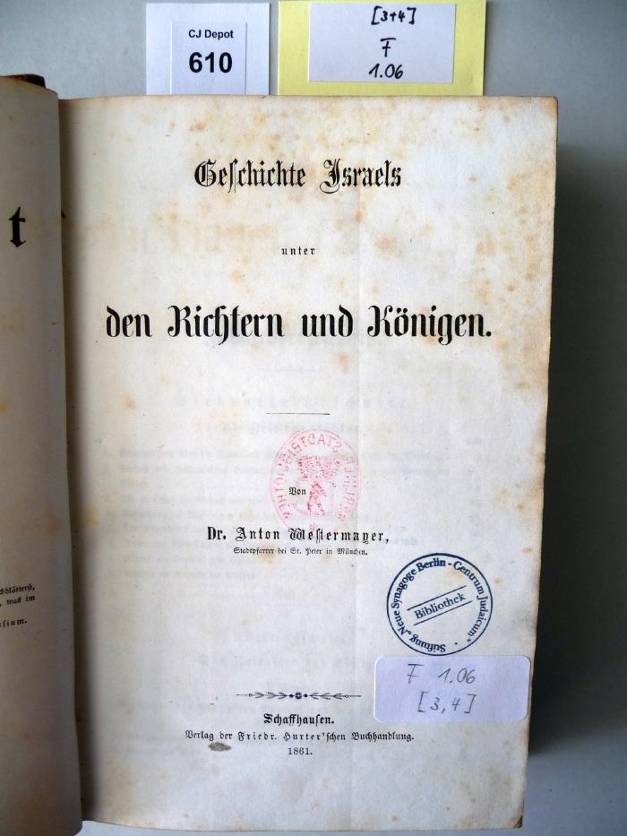 F 1 06 [3+4]: Geschichte Israels unter den Richtern und Königen. (1861)